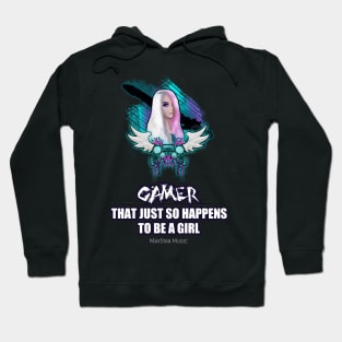 Gamer That Just So Happen To Be A Girl Hoodie